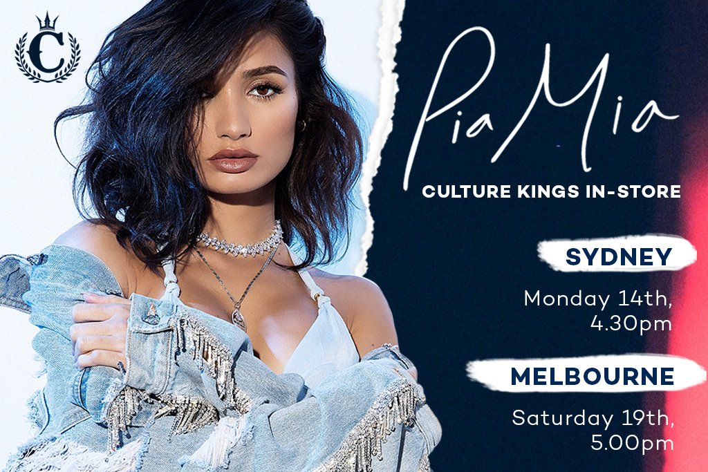 Don't Miss Pia Mia At Culture Kings