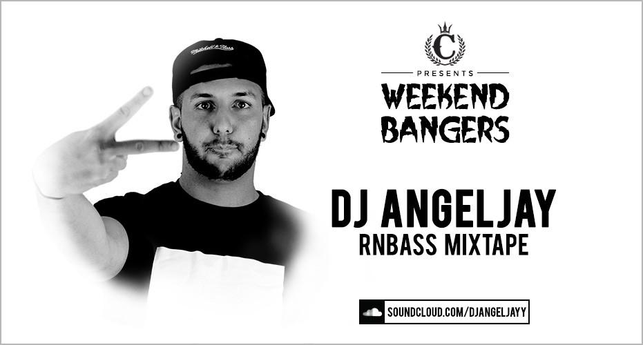 Weekend Bangers: DJ AngelJay RNBASS Mix